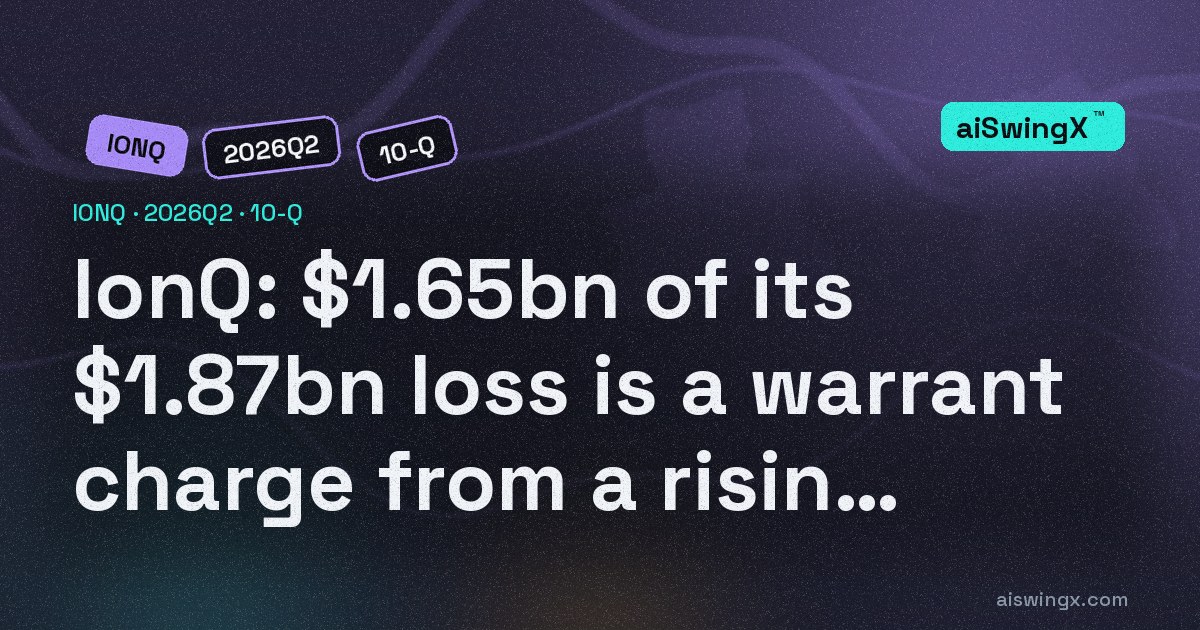 IonQ's $1.87bn Q2 loss: $1.65bn of it is a warrant charge caused by its own share price rising