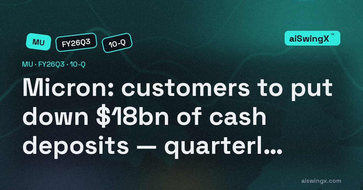 Micron's customers will put down $18bn of cash deposits to lock in memory supply — quarterly revenue $41.5bn (4.5×), with $26.9bn still to be collected